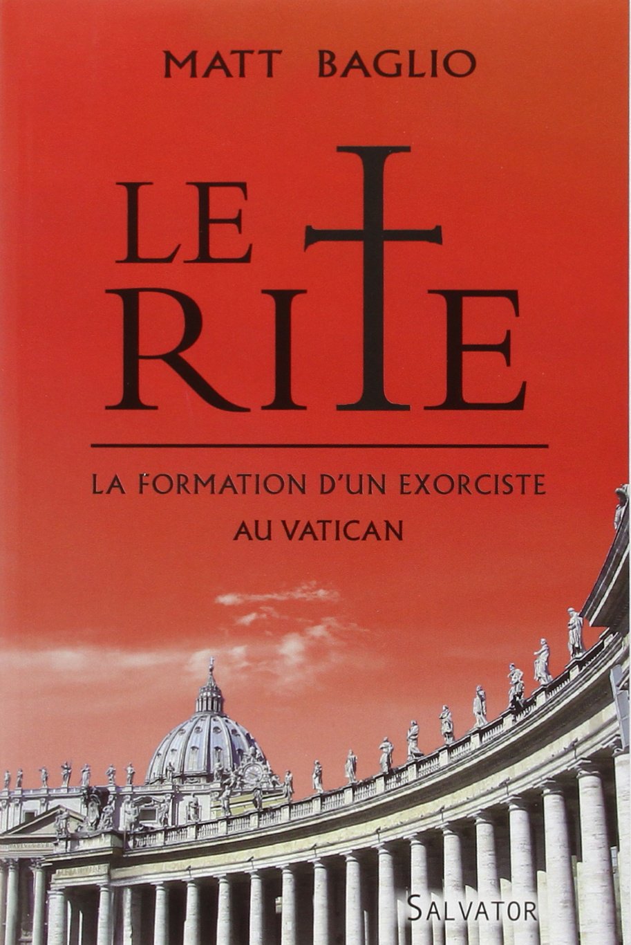 Le Rite : la formation d'un exorciste au Vatican 9782706708046