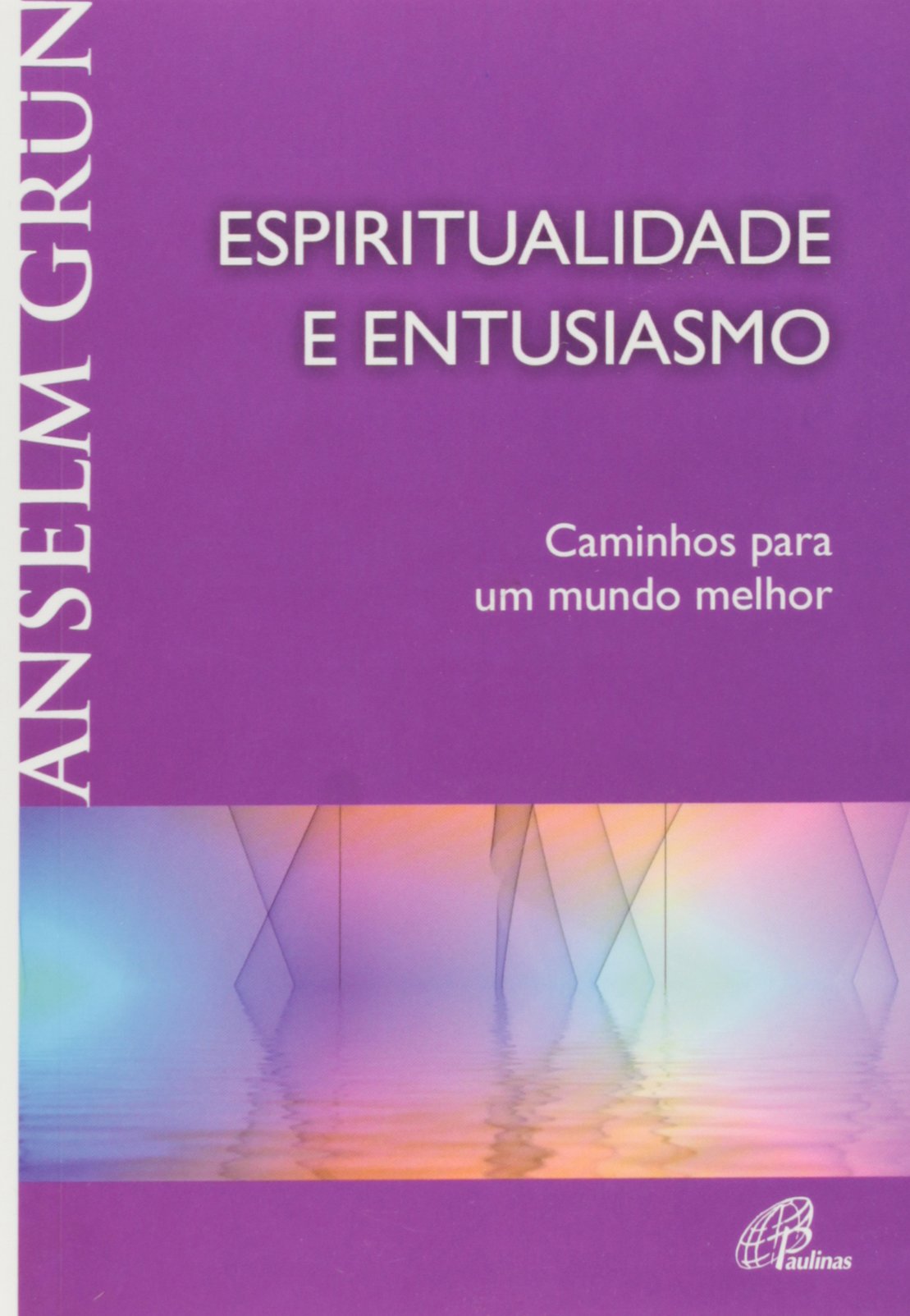 Espiritualidade e Entusiasmo 9788535622119