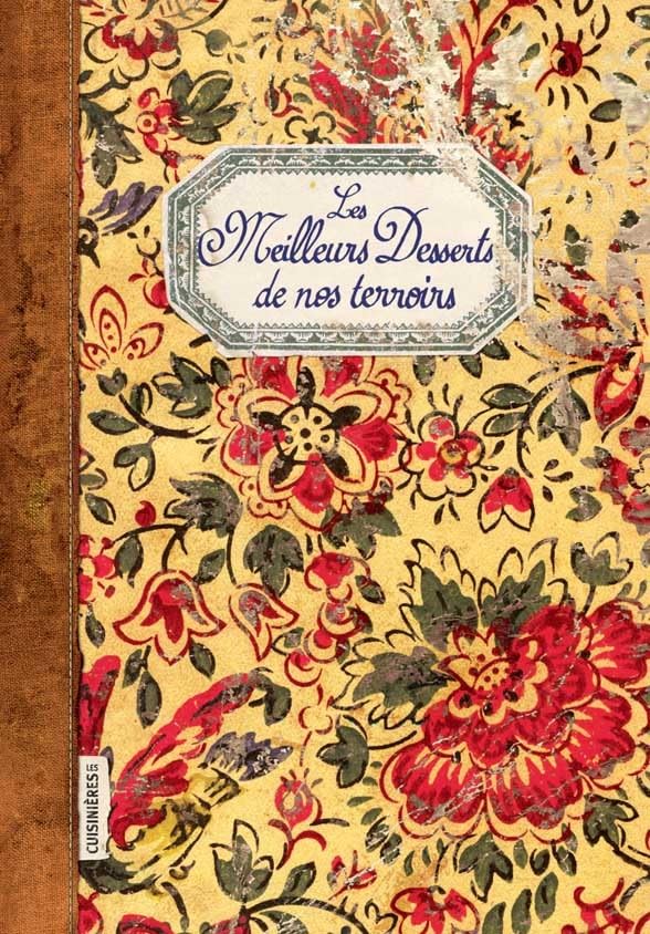 MEILLEURS DESSERTS DE NOS TERROIRS 9782368420539