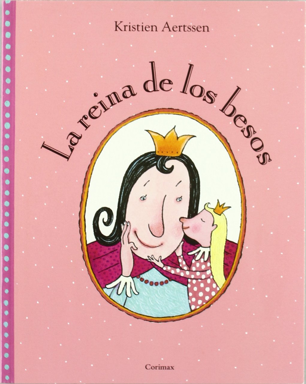La reina de los besos (lutin): LA REINE DES BISOUS 9788484704188