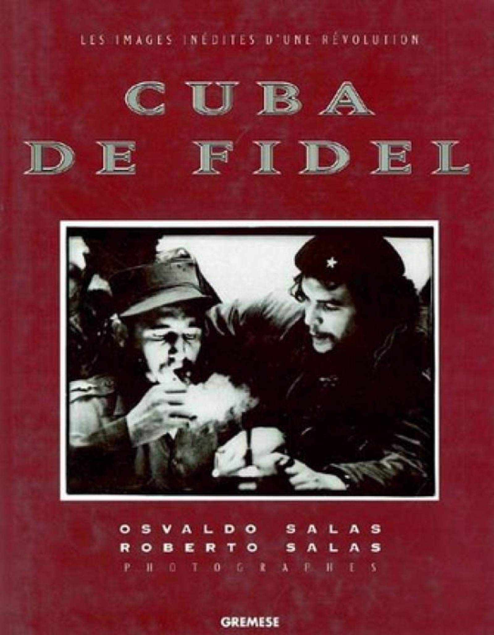 Cuba de Fidel: Les images inédites d'une révolution 9788873014164