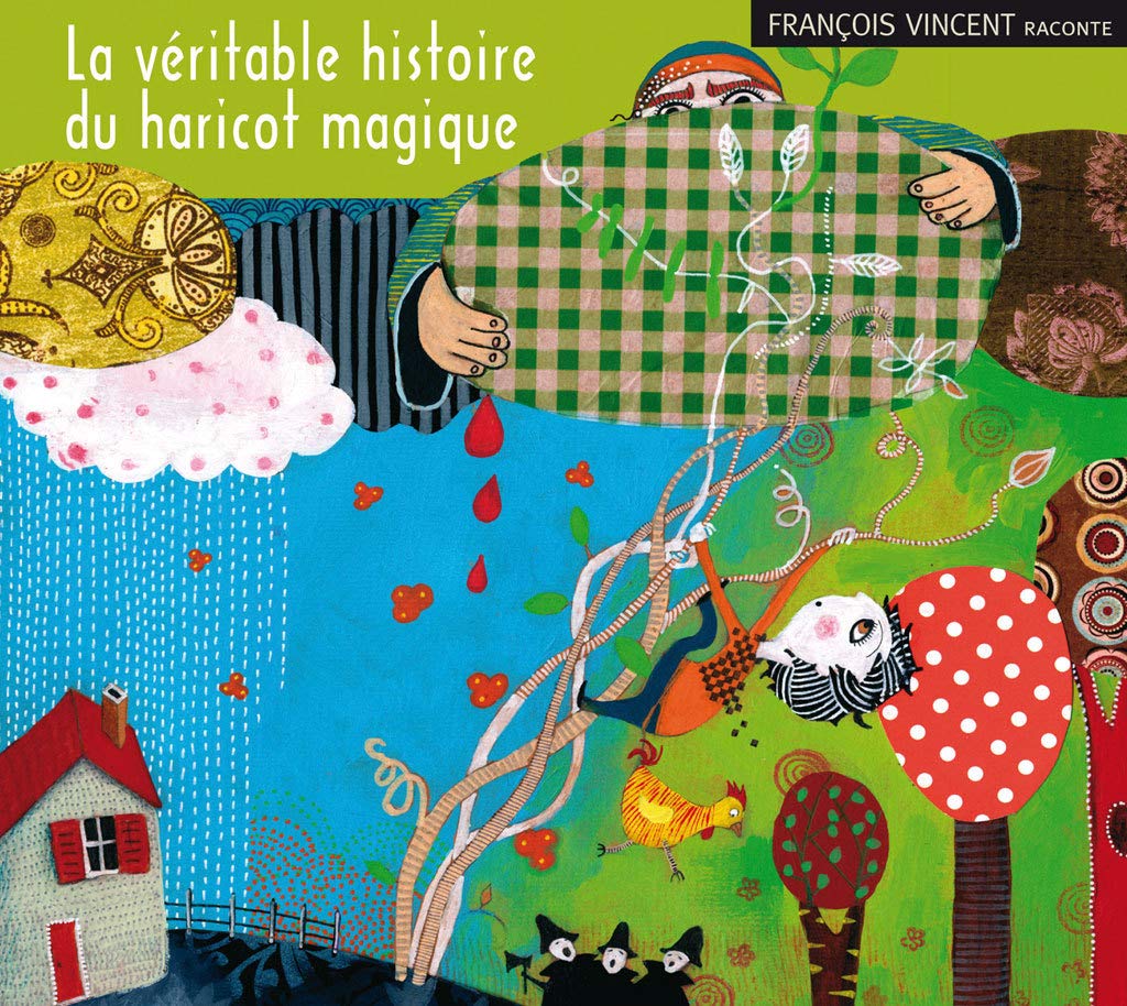 La véritable histoire du haricot magique 9782917333150
