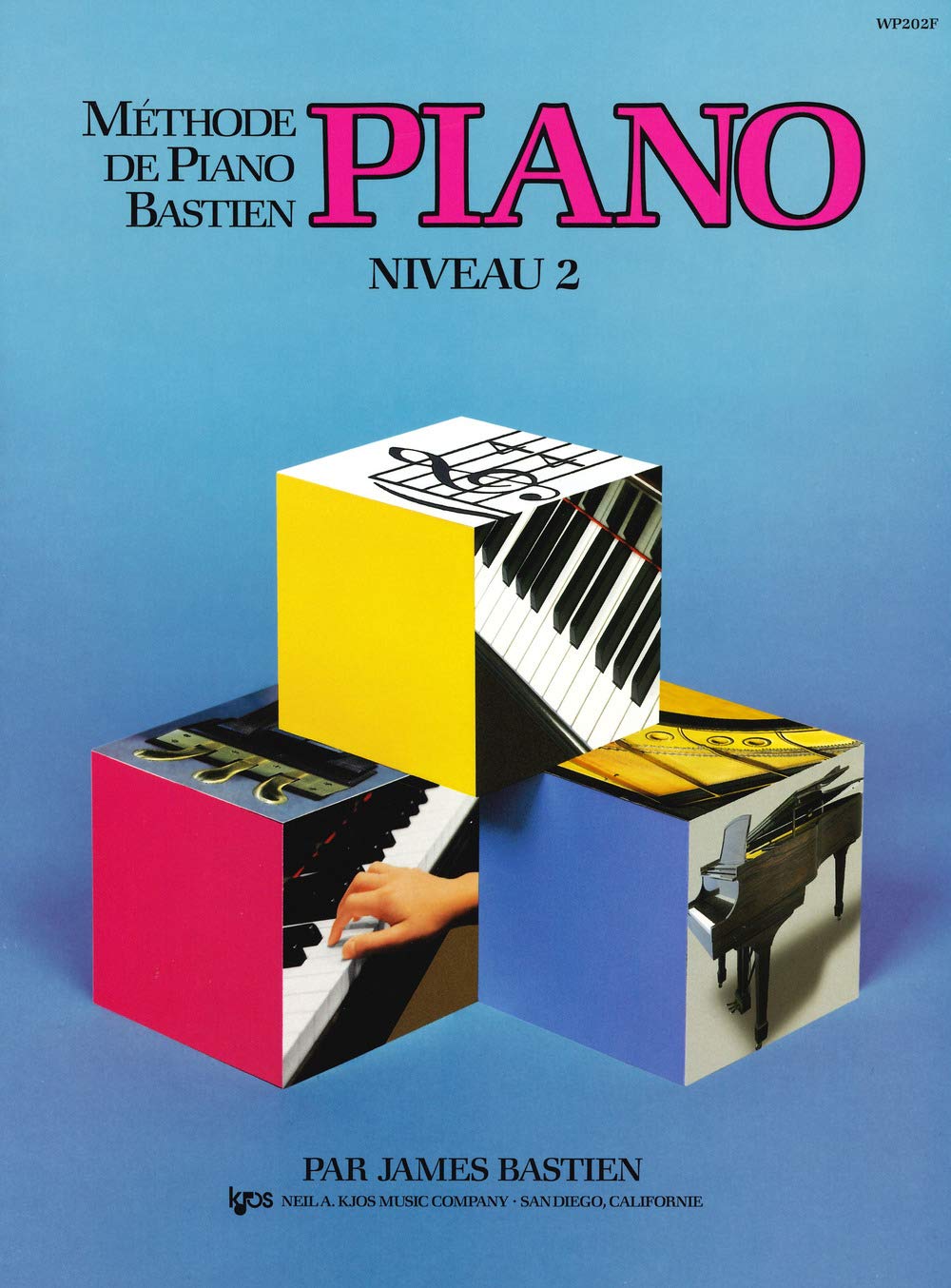 Bastien James Methode De Piano Bastien Piano Niveau 2 Pf Book 9780849795190