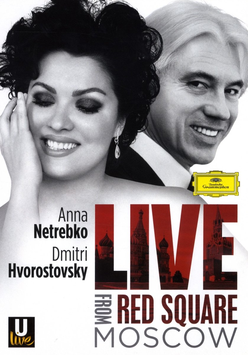 Netrebko and Hvorostovsky - Live from Red Square, Moscow / 2013 9786315254321