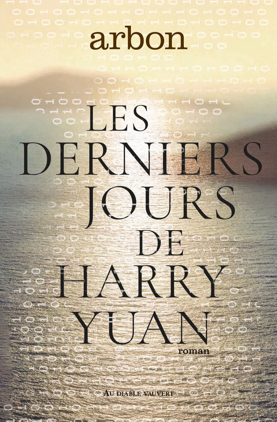 Les derniers jours de Harry Yuan 9791030707571