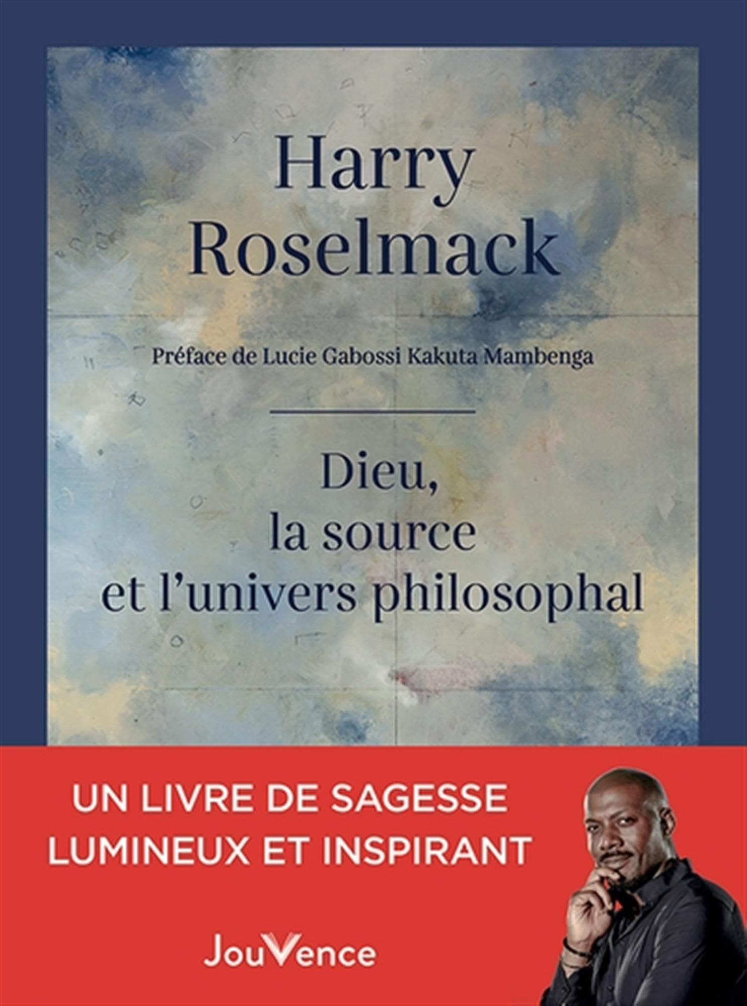 Dieu, la source et l'univers philosophal 9782889539338