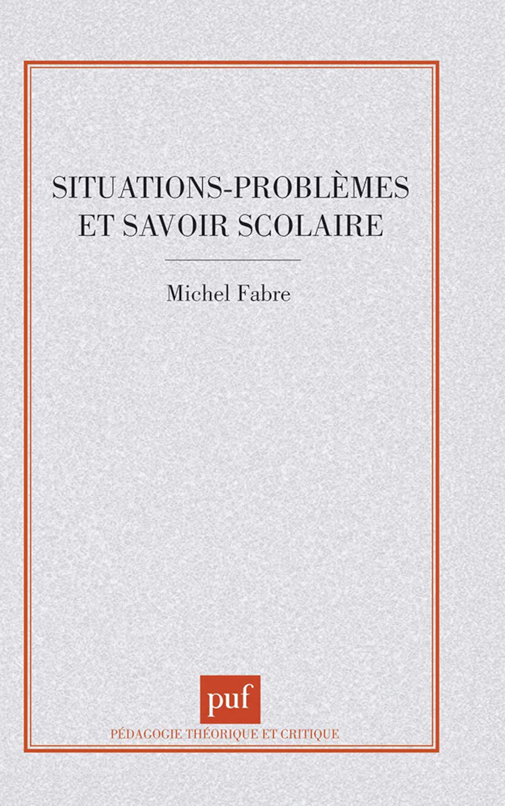 Situations, problèmes et savoir scolaire 9782130496199