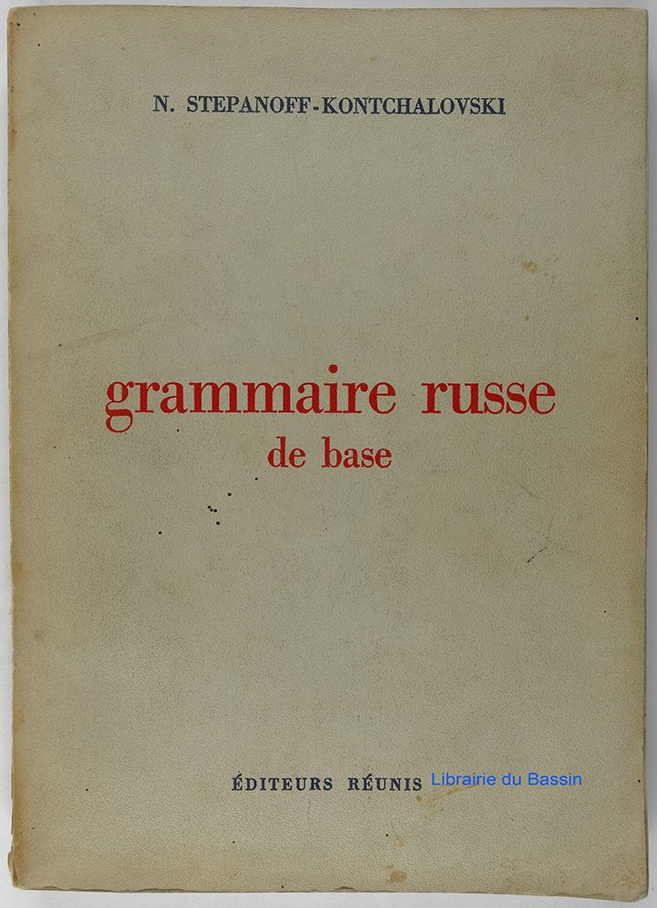 Grammaire russe de base 9782850650819
