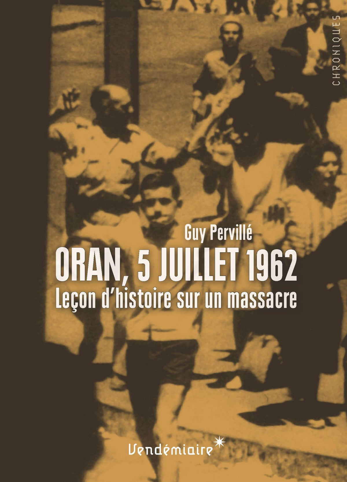Oran, 5 Juillet 1962 9782363581310