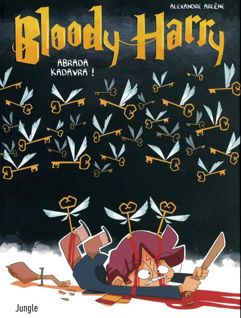 Bloody Harry - tome 2 Abrada kadavra ! (2) 9782822221320