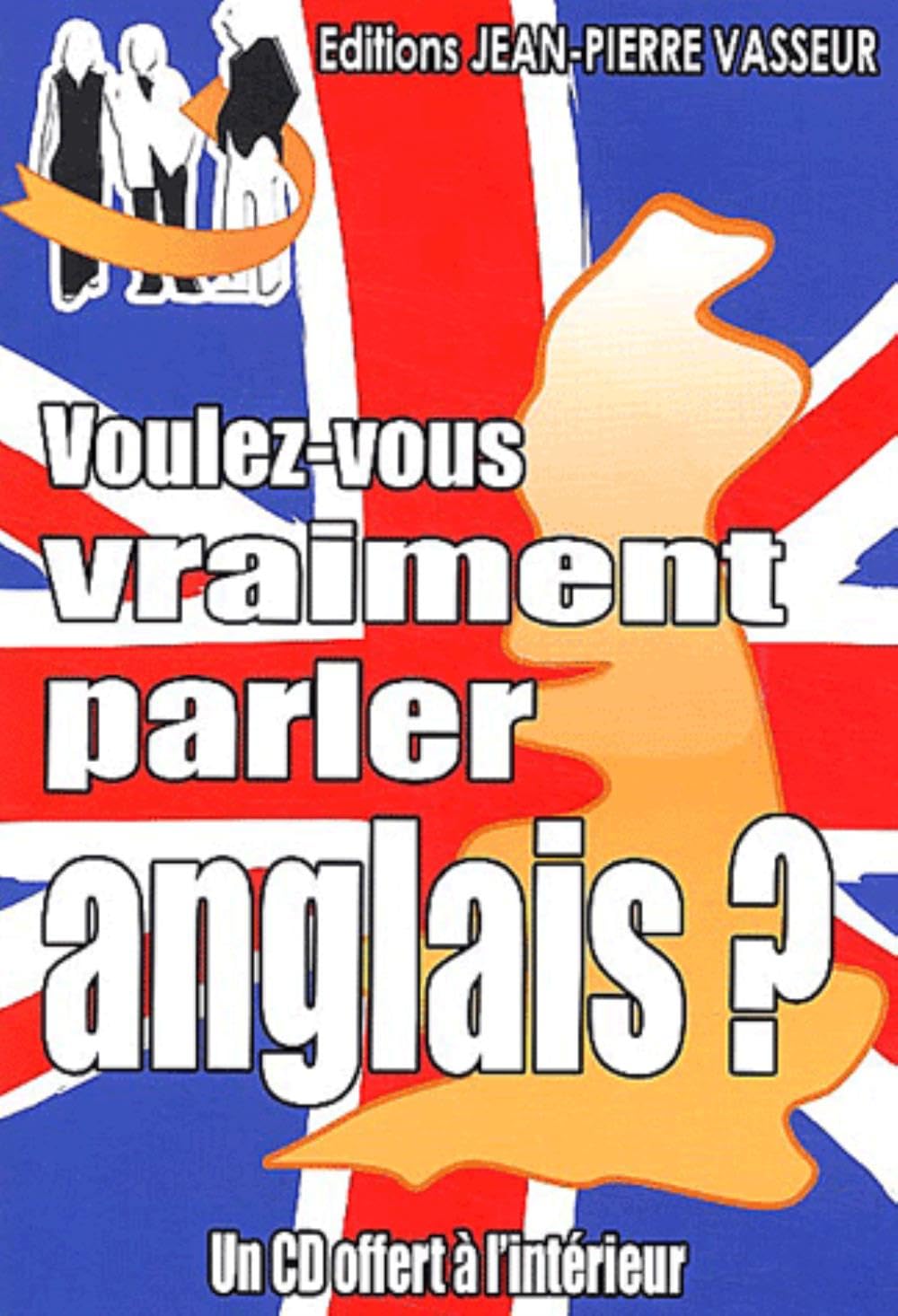 Voulez-vous vraiment parler anglais ? (1CD audio) 9782913305106