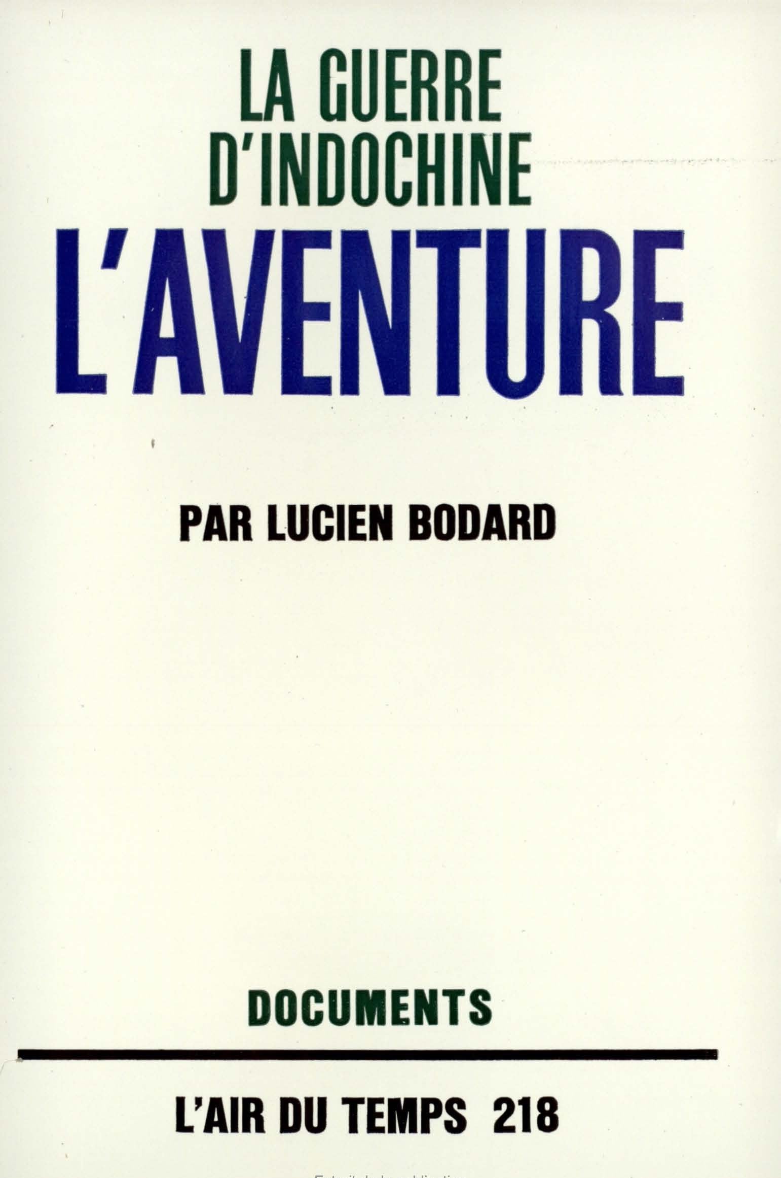 La guerre d'Indochine, IV : L'Aventure 9782070207923
