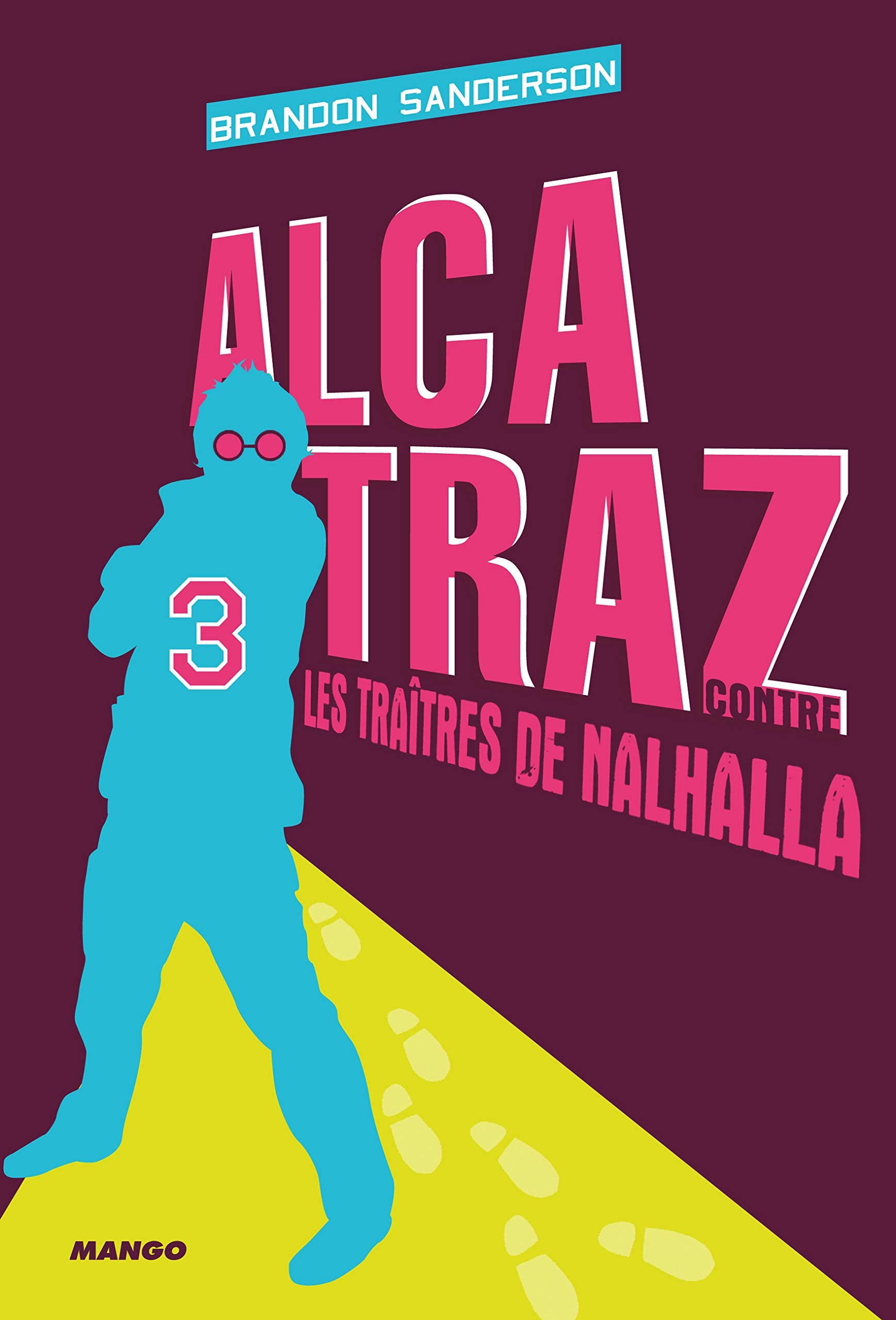 Alcatraz contre les traîtres de Nalhalla: Tome 3 9782740428146