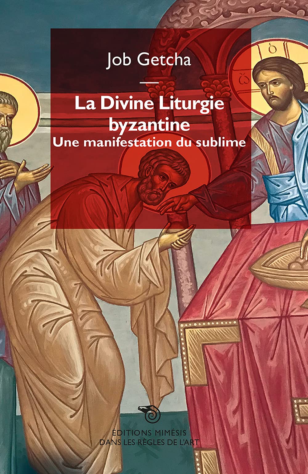 La divine liturgie byzantine: Une liturgie du sublime 9788869763069