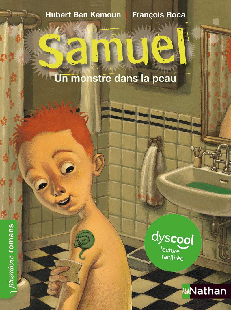 Samuel : Un monstre dans la peau - Dyscool, adapté aux enfants DYS ou dyslexiques - dès 7 ans 9782092593936