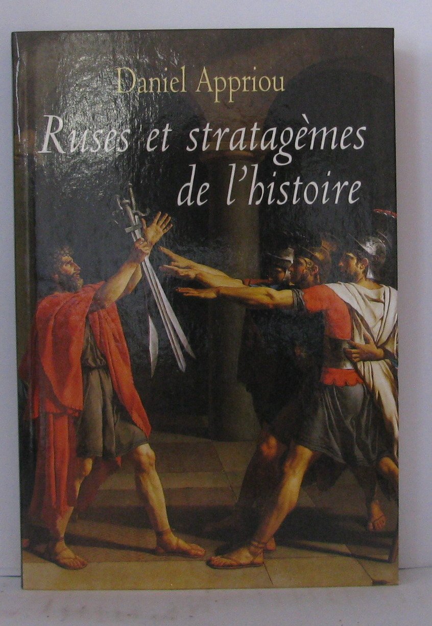 Ruses et stratagèmes de l'histoire 9782702854495