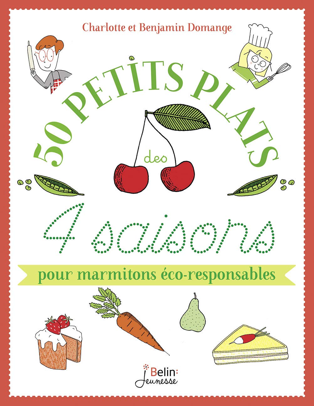 50 petits plats des 4 saisons pour marmitons éco-responsables 9782410014945