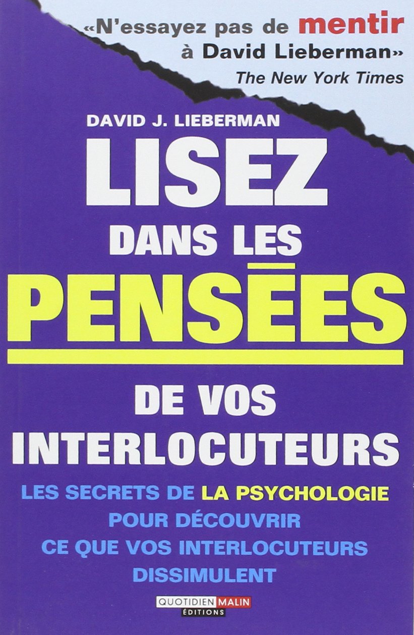 Lisez dans les pensées de vos interlocuteurs: Les secrets de la psychologie pour découvrir ce que vos inerlocuteurs ... 9782848995335