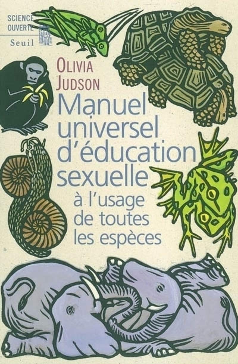 Manuel universel d'éducation sexuelle : À l'usage de toutes les espèces, selon le Docteur Tatiana 9782020397261