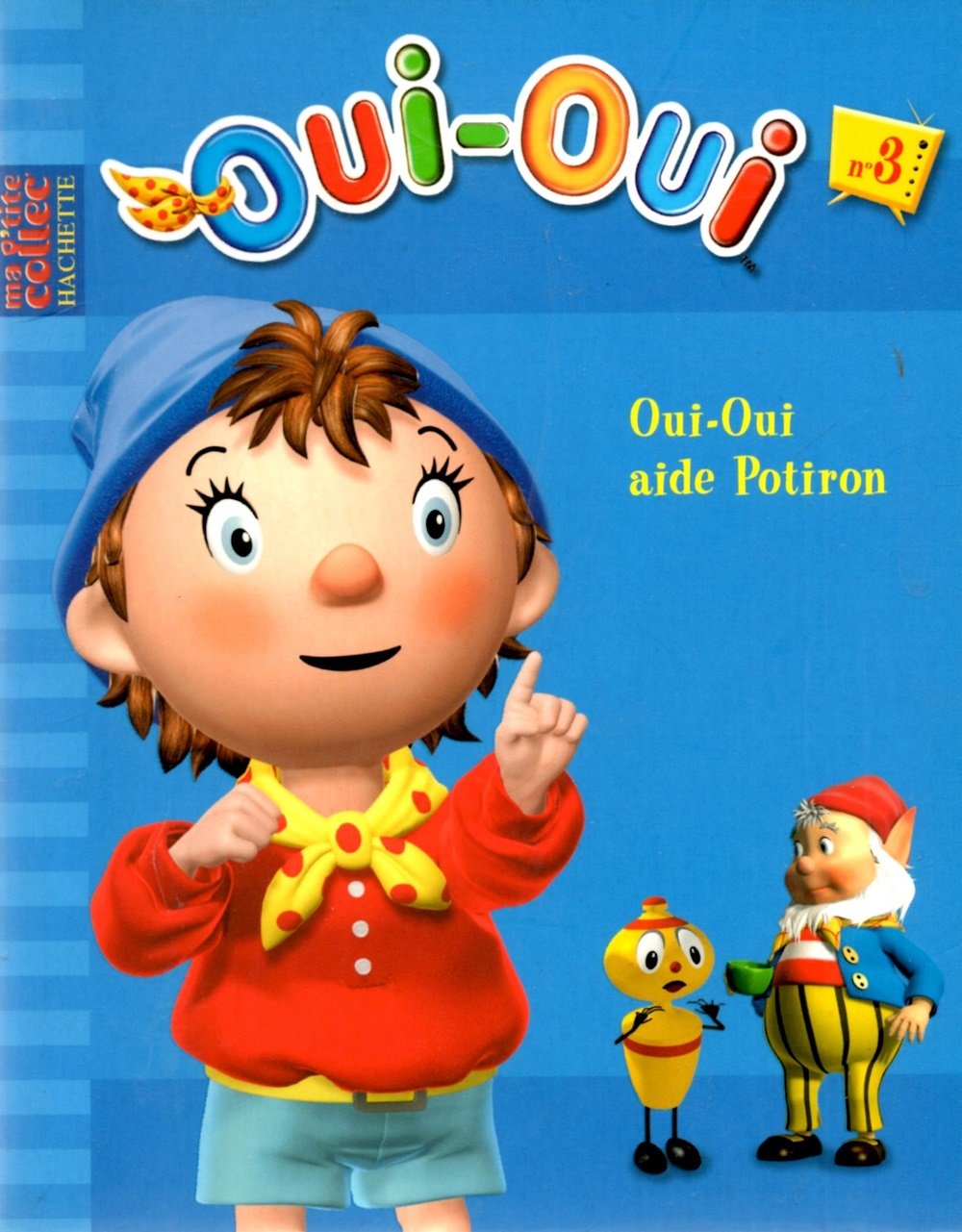 Oui-Oui aide Potiron 9782012255128
