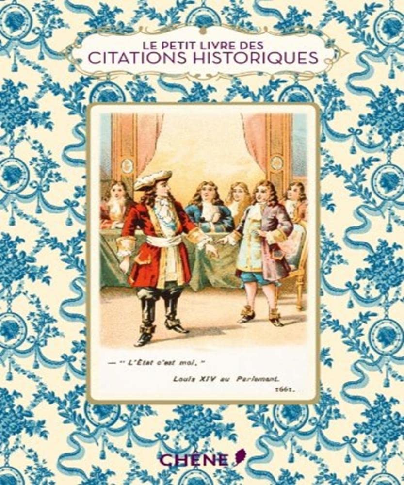 Le Petit Livre des citations historiques 9782812309427