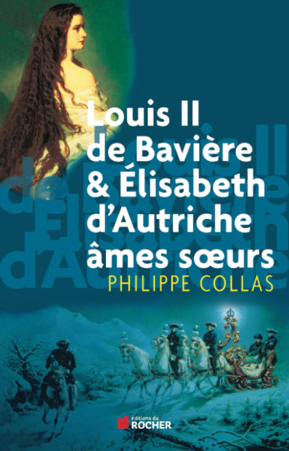 Louis II de Bavière et Elisabeth d'Autriche, âmes soeurs 9782268038841