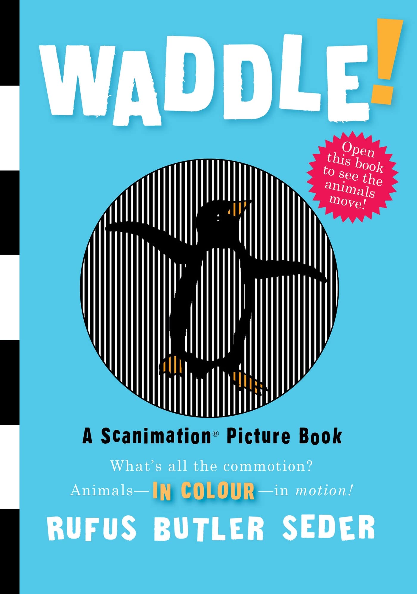 Waddle! (Scanimation Books) 9780761157205