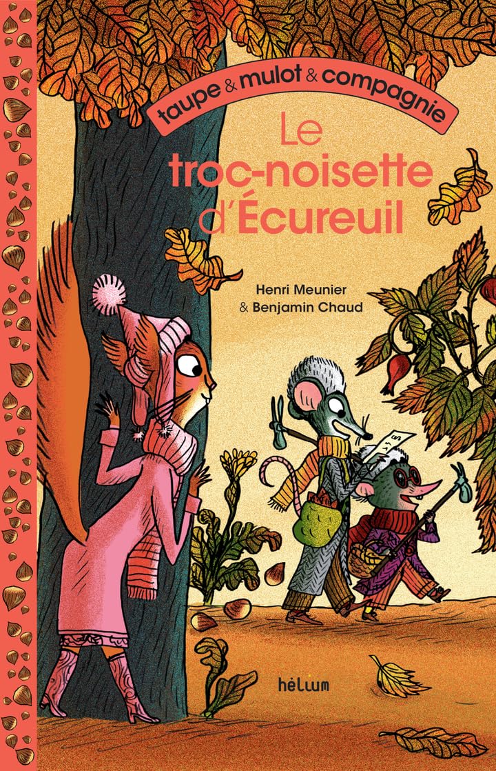 Taupe et mulot et Compagnie 1 - Le troc-noisette d'Écureuil 9782330211875