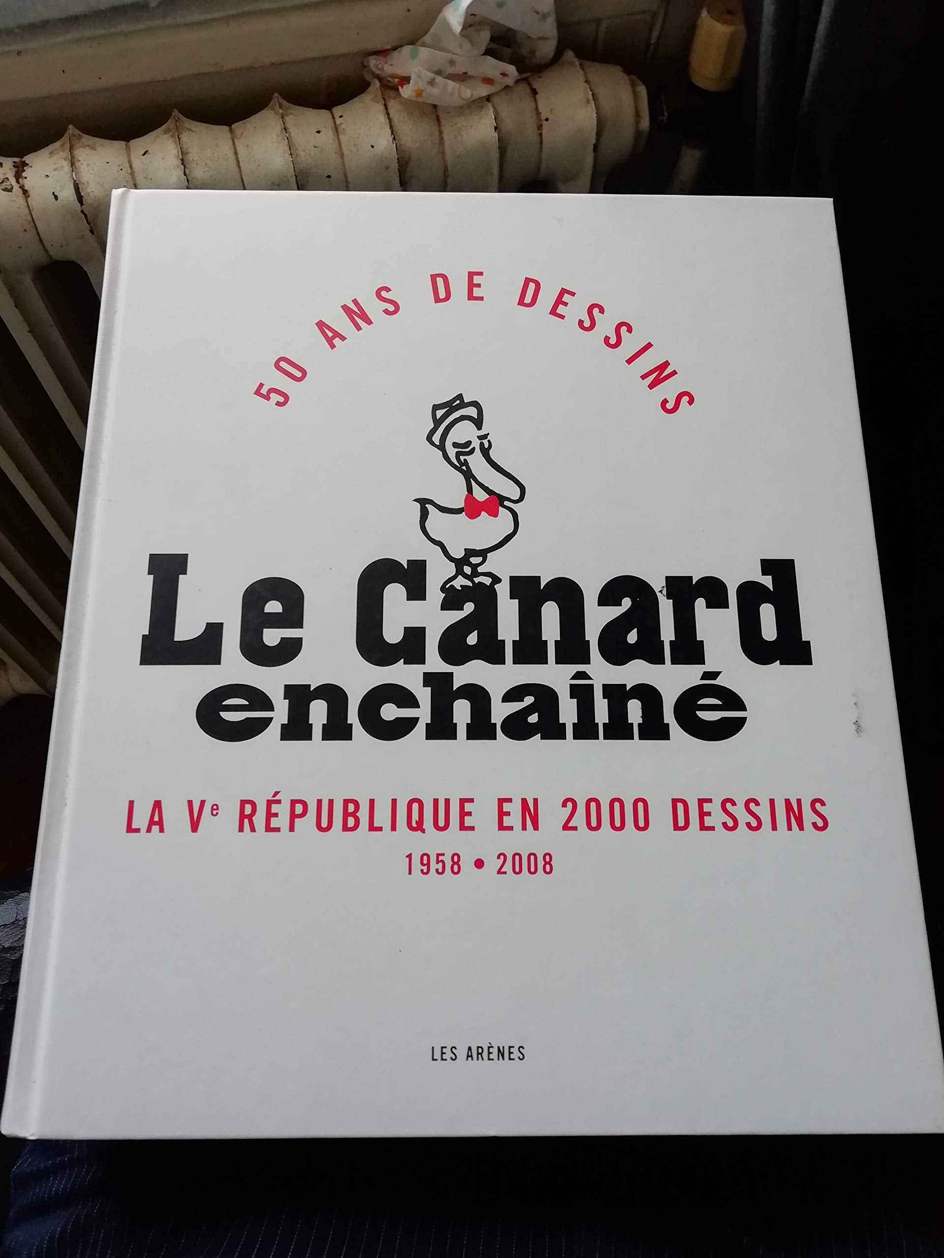 Le Canard Enchaîné. 50 ans de dessins. La Ve république en 2000 dessins. 1958-2008 9782298025699
