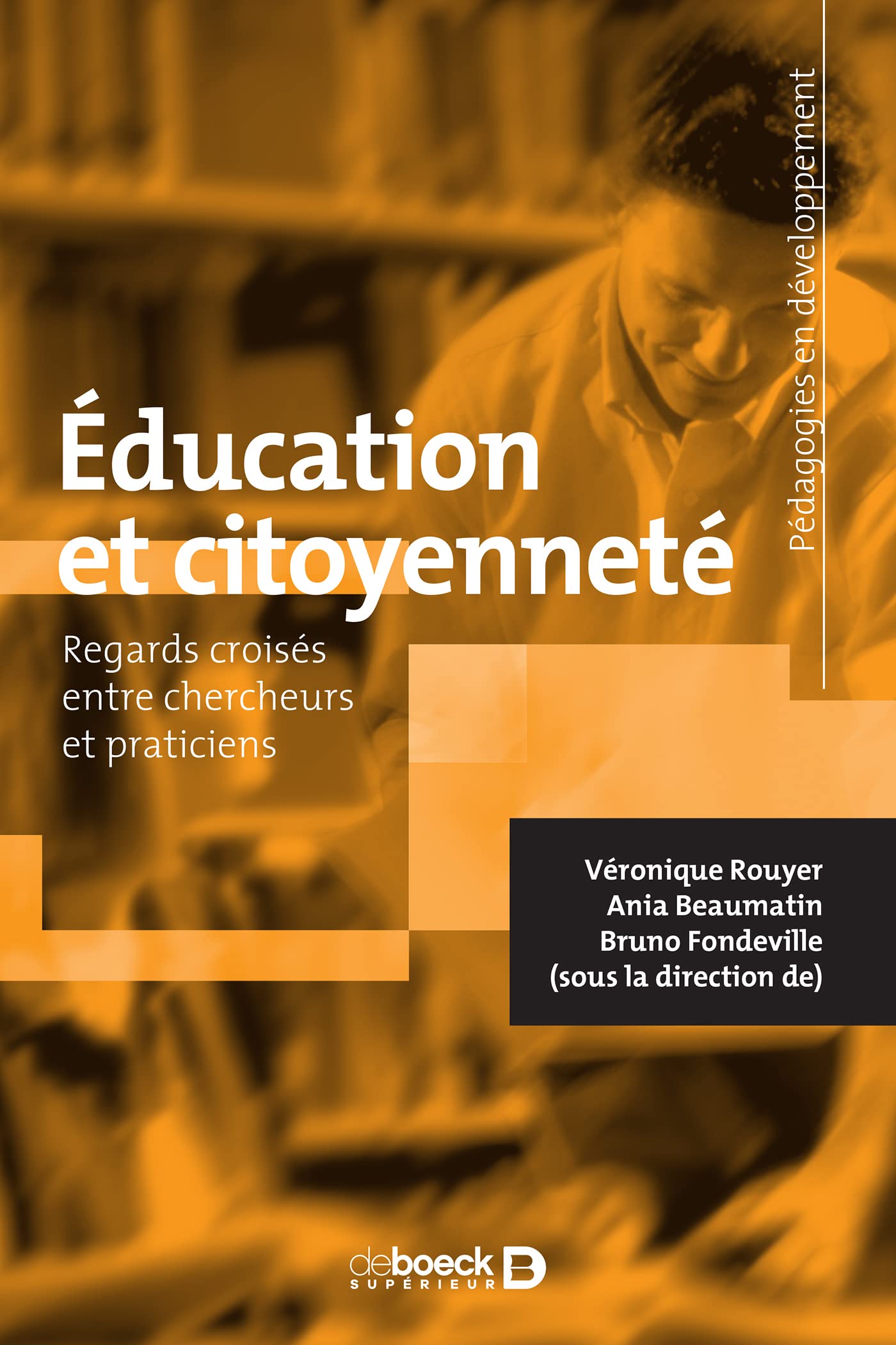 Éducation et citoyenneté: Regards croisés entre chercheurs et praticiens 9782807332676