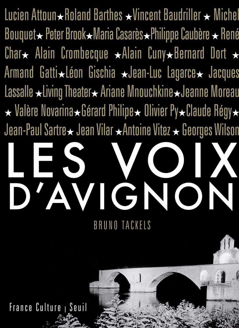 Les Voix d'Avignon: (1947-2007). Soixante ans d'archives, lettres, documents, inédits 9782020950176