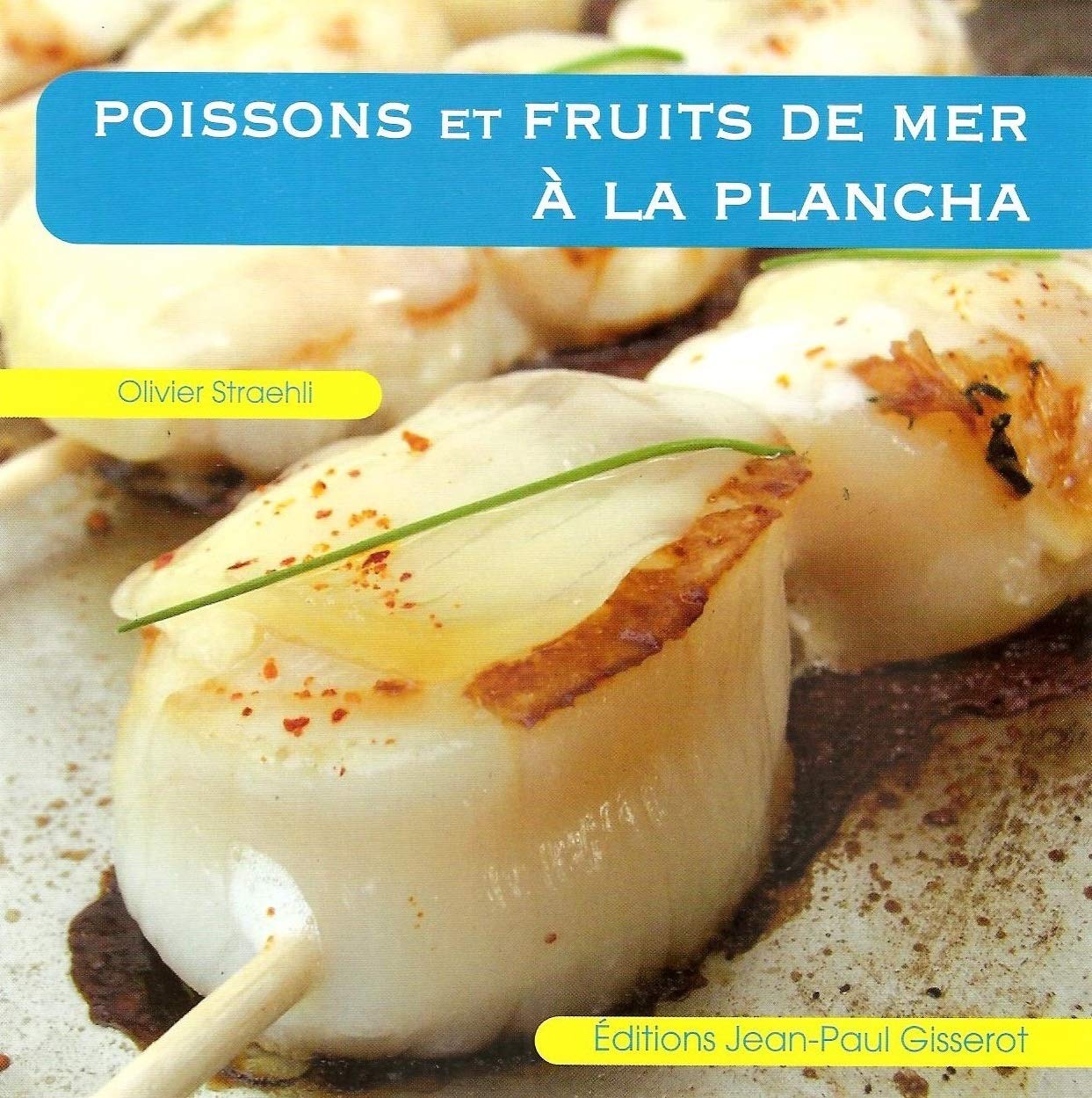 Poissons et fruits de mer à la plancha 9782755804270