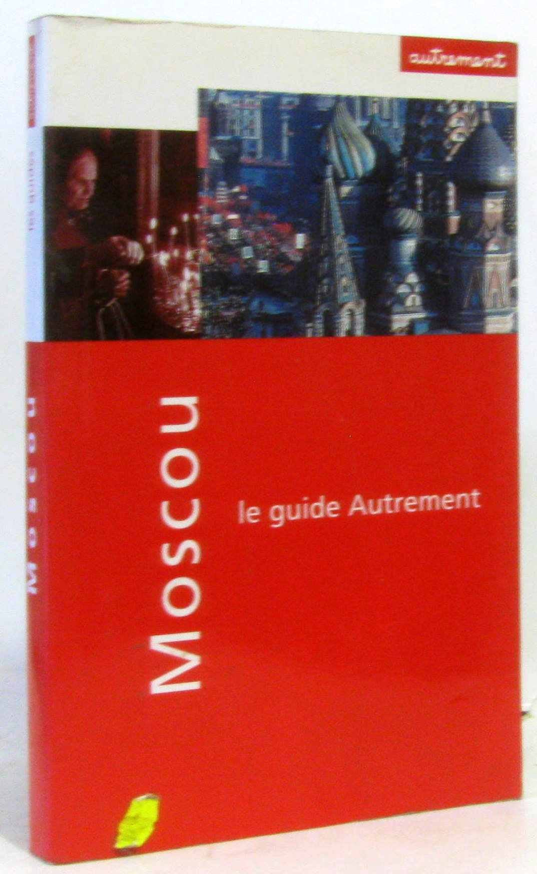Guide Autrement. Moscou 9782862606583