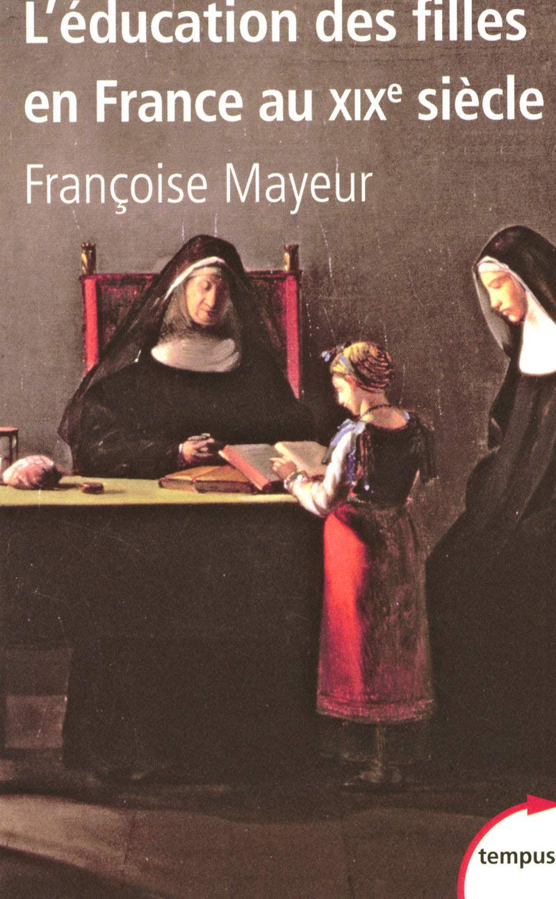 L'Education des filles en France au XIXe siècle 9782262027759