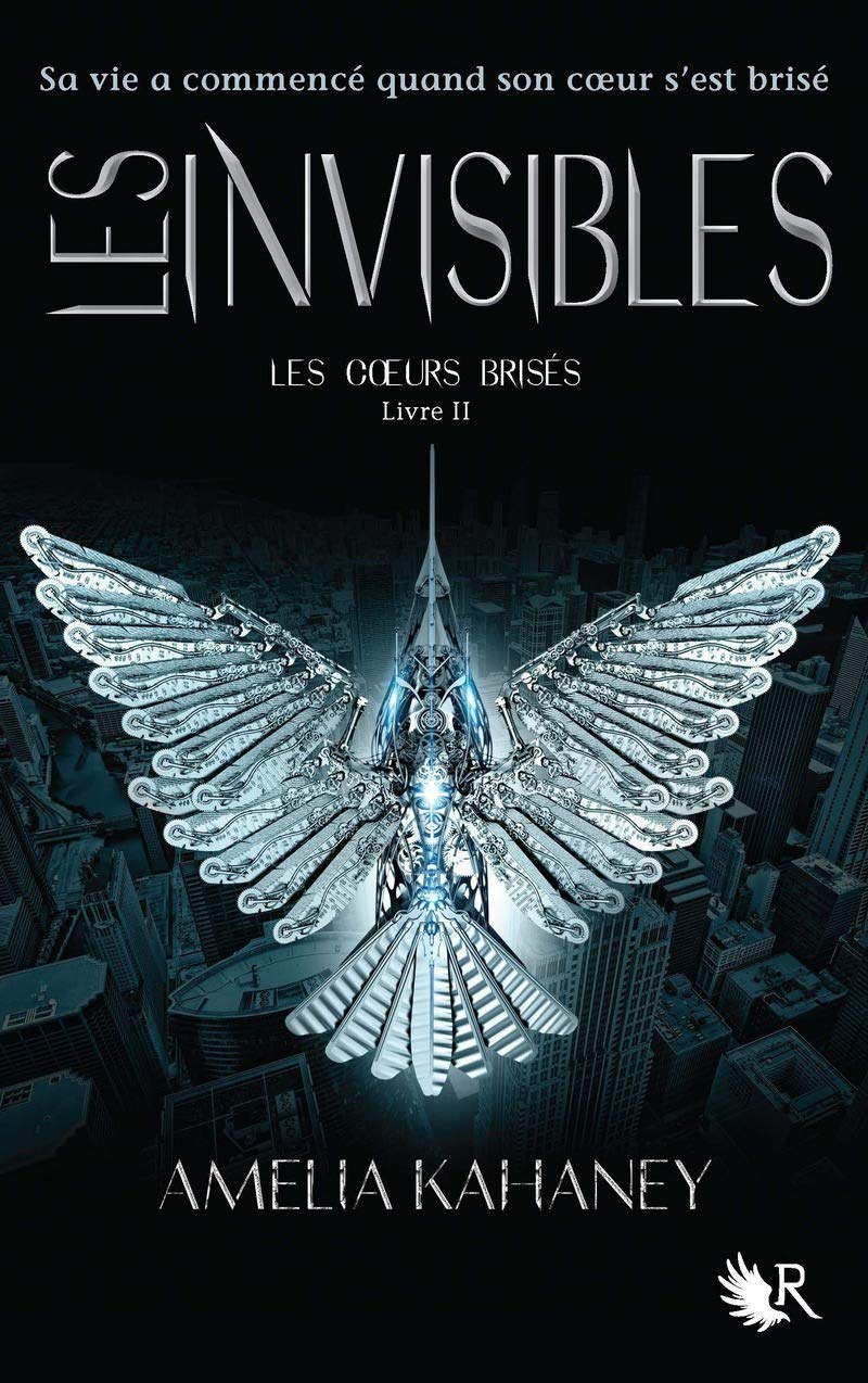 Les Coeurs brisés - Livre II: Les invisibles (02) 9782221140796