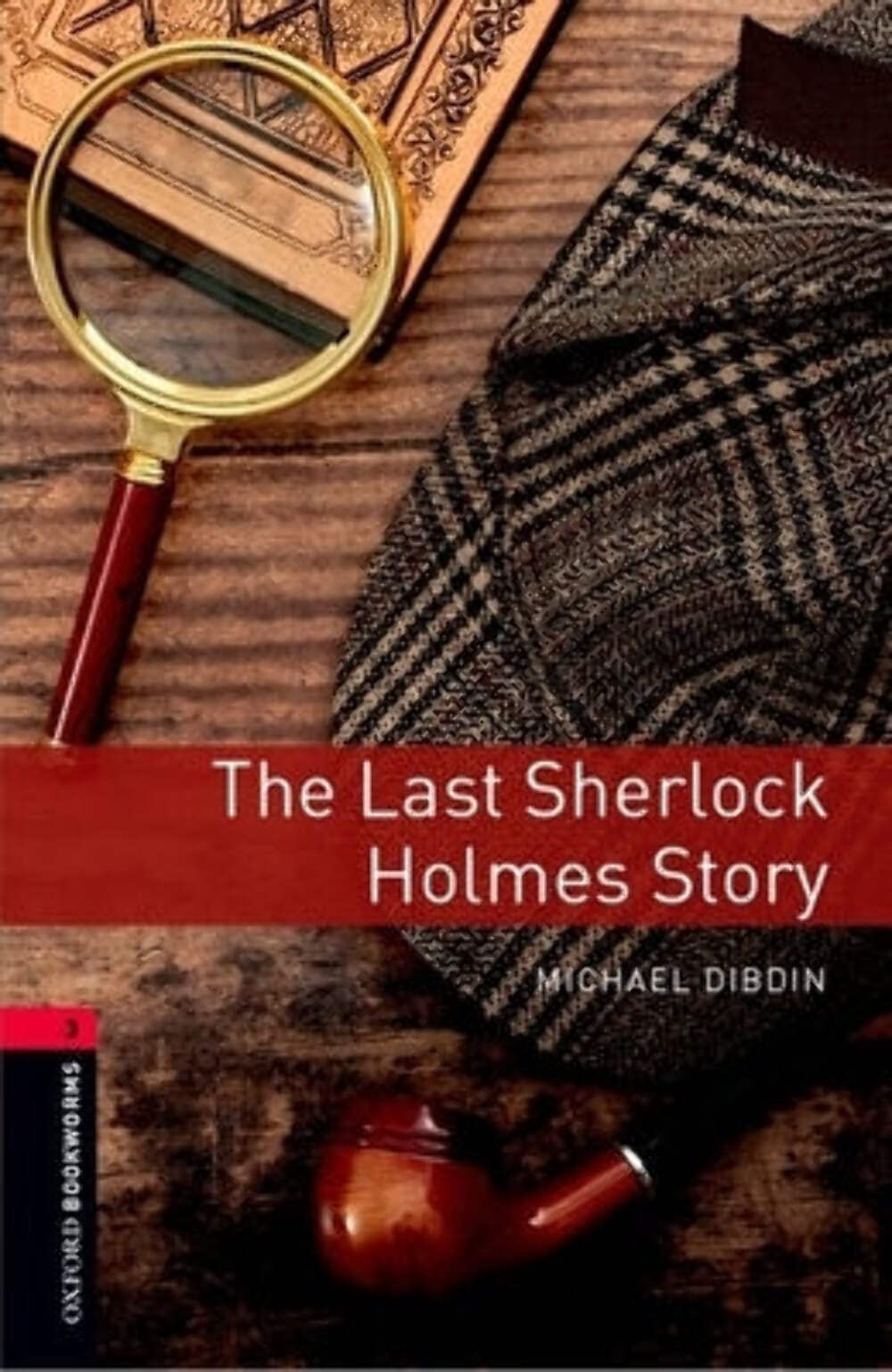 The Last Sherlock Holmes Story: Stage 3 9780194791212