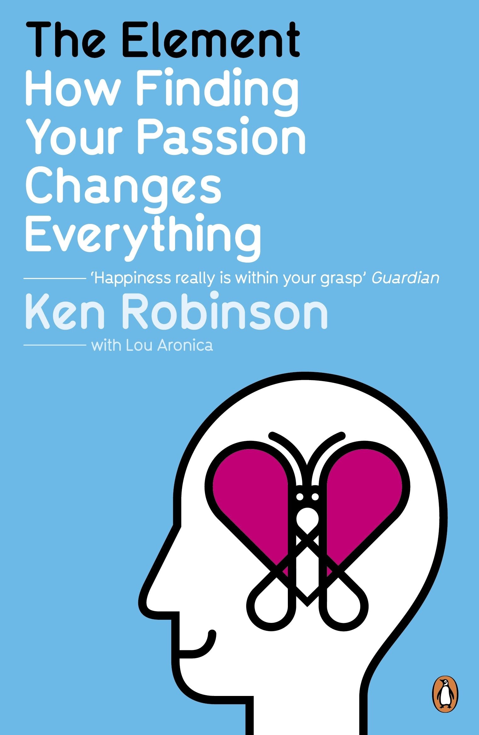 The Element: How Finding Your Passion Changes Everything 9780141045252
