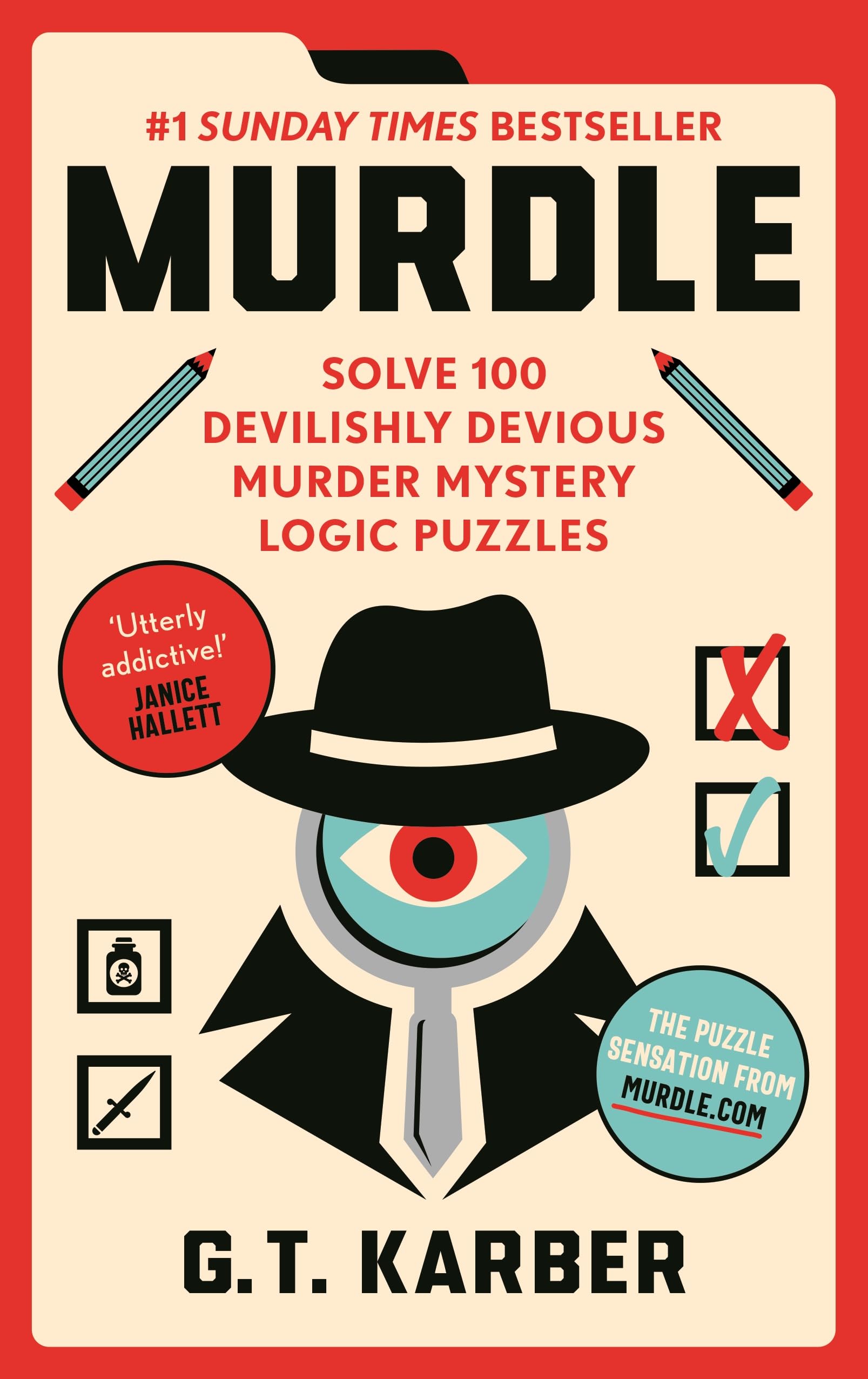 Murdle: #1 SUNDAY TIMES BESTSELLER: Solve 100 Devilishly Devious Murder Mystery Logic Puzzles (Book 1) 9781800818026