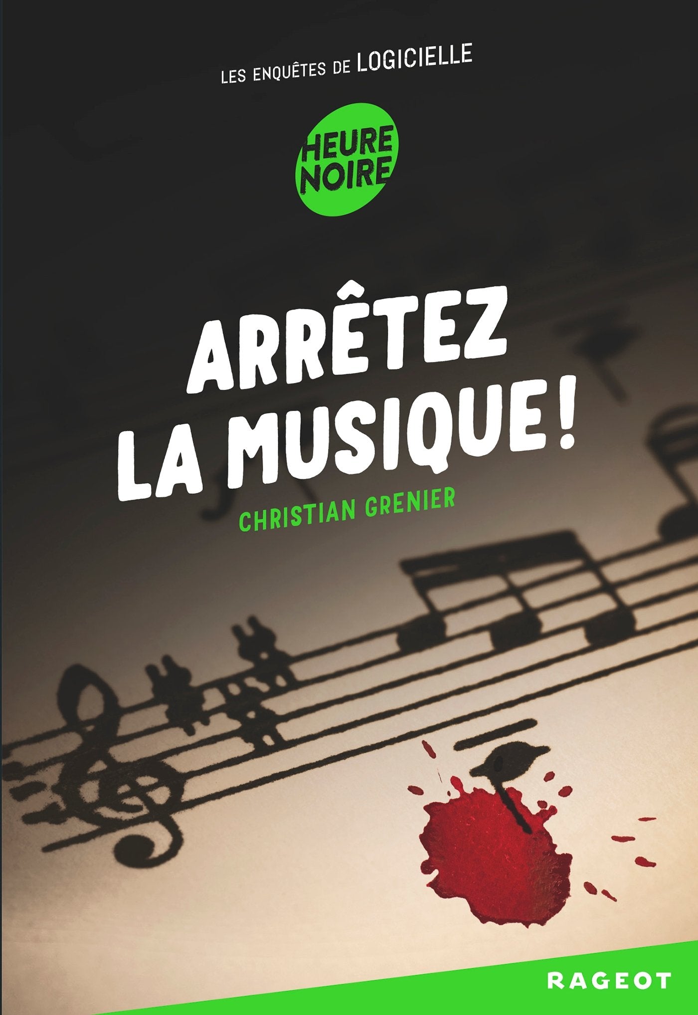 Arrêtez la musique !: Les enquêtes de Logicielle 9782700252095