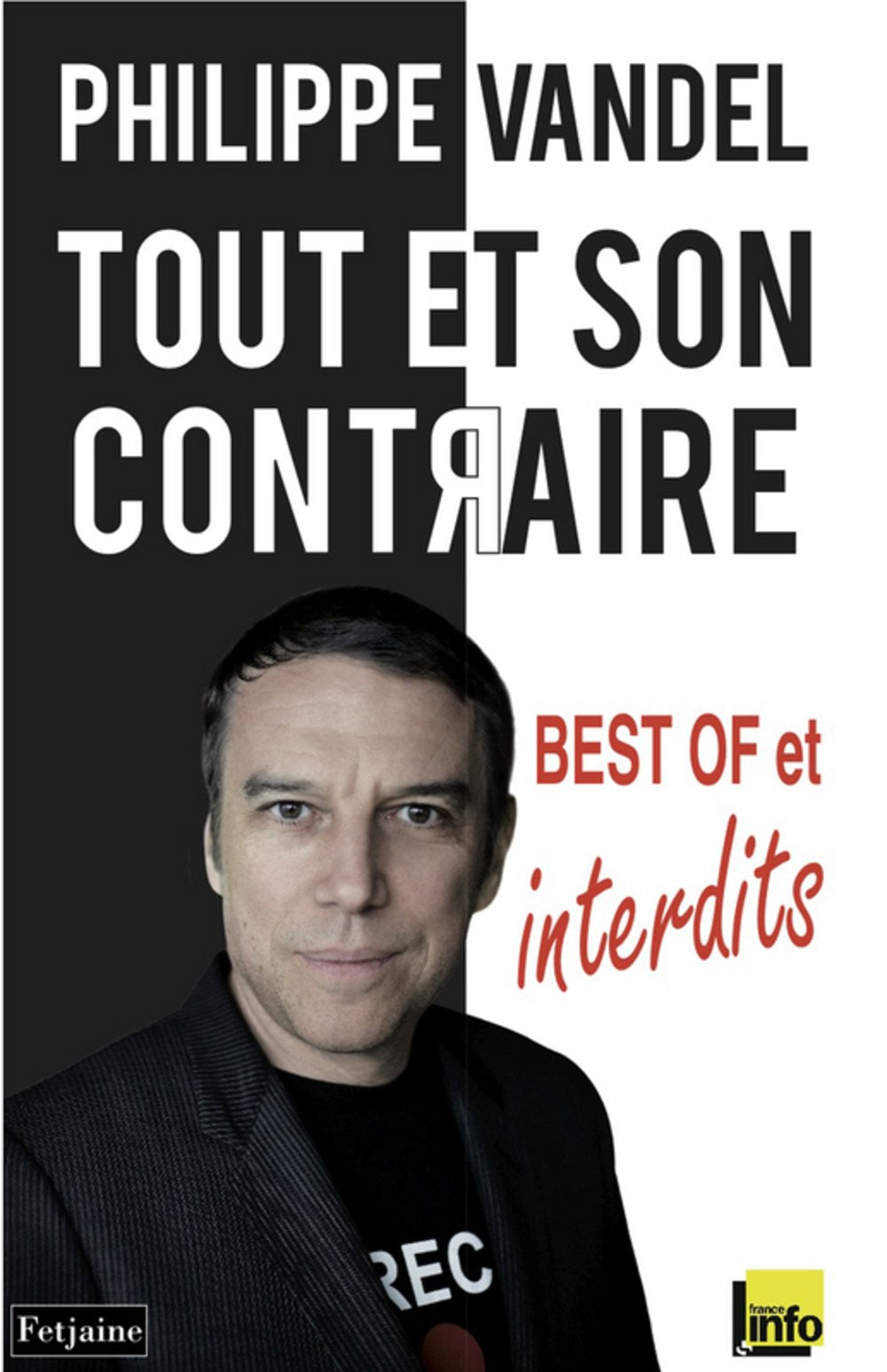 Tout et son contraire: Best of et interdits 9782354253158