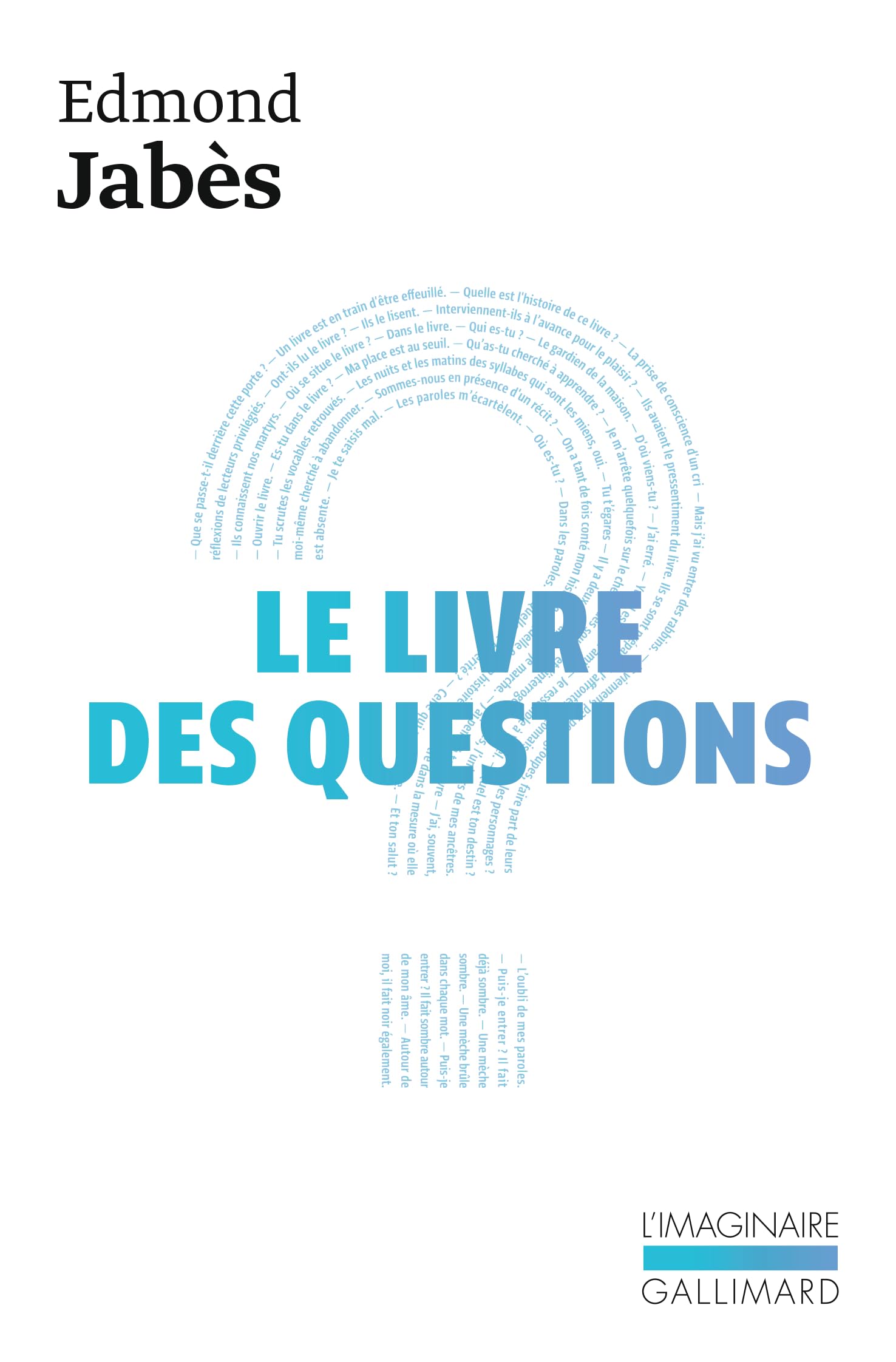 Le livre des questions, I : Le Livre des Questions - Le Livre de Yukel - Le Retour au Livre 9782070711949