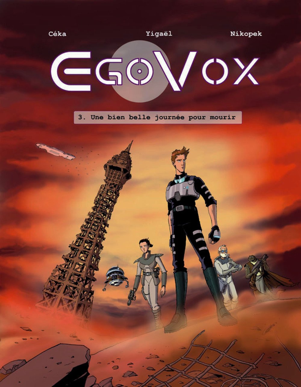 Egovox - tome 3 Une bien belle journée pour mourir (3) 9782355740640