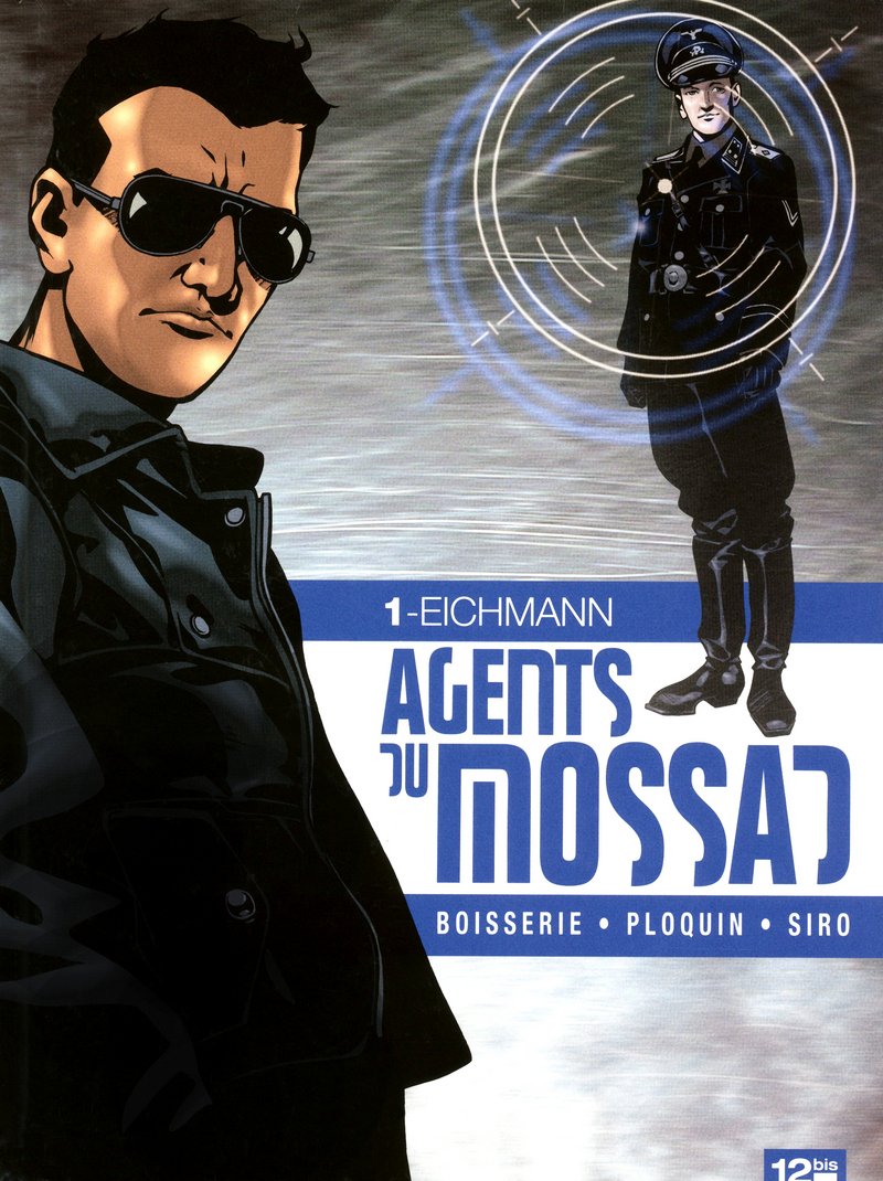 Agents du Mossad - Tome 01: Eichmann 9782356481702