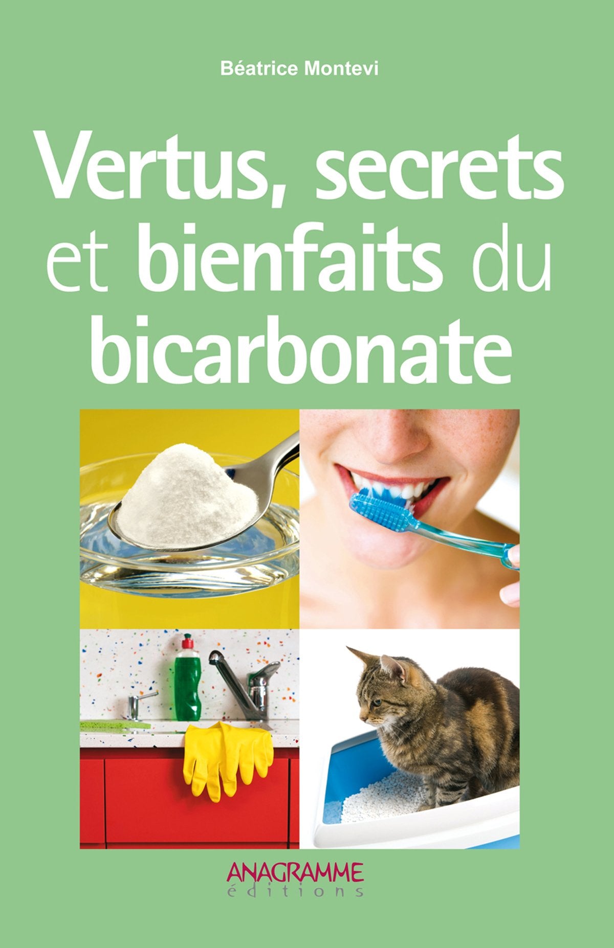 Vertus, secrets et bienfaits du bicarbonate 9782350352060