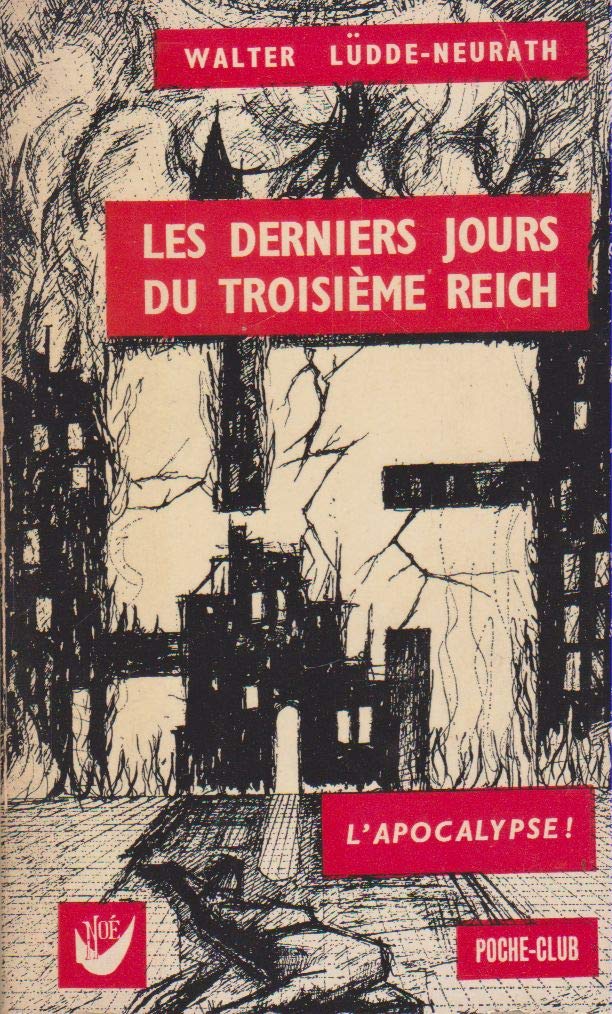 Les derniers jours du troisième Reich 