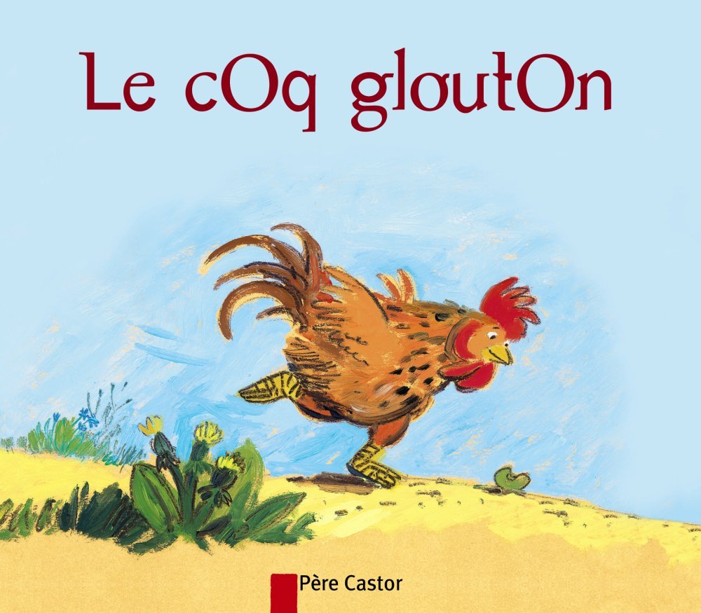 Le Coq glouton 9782081627628