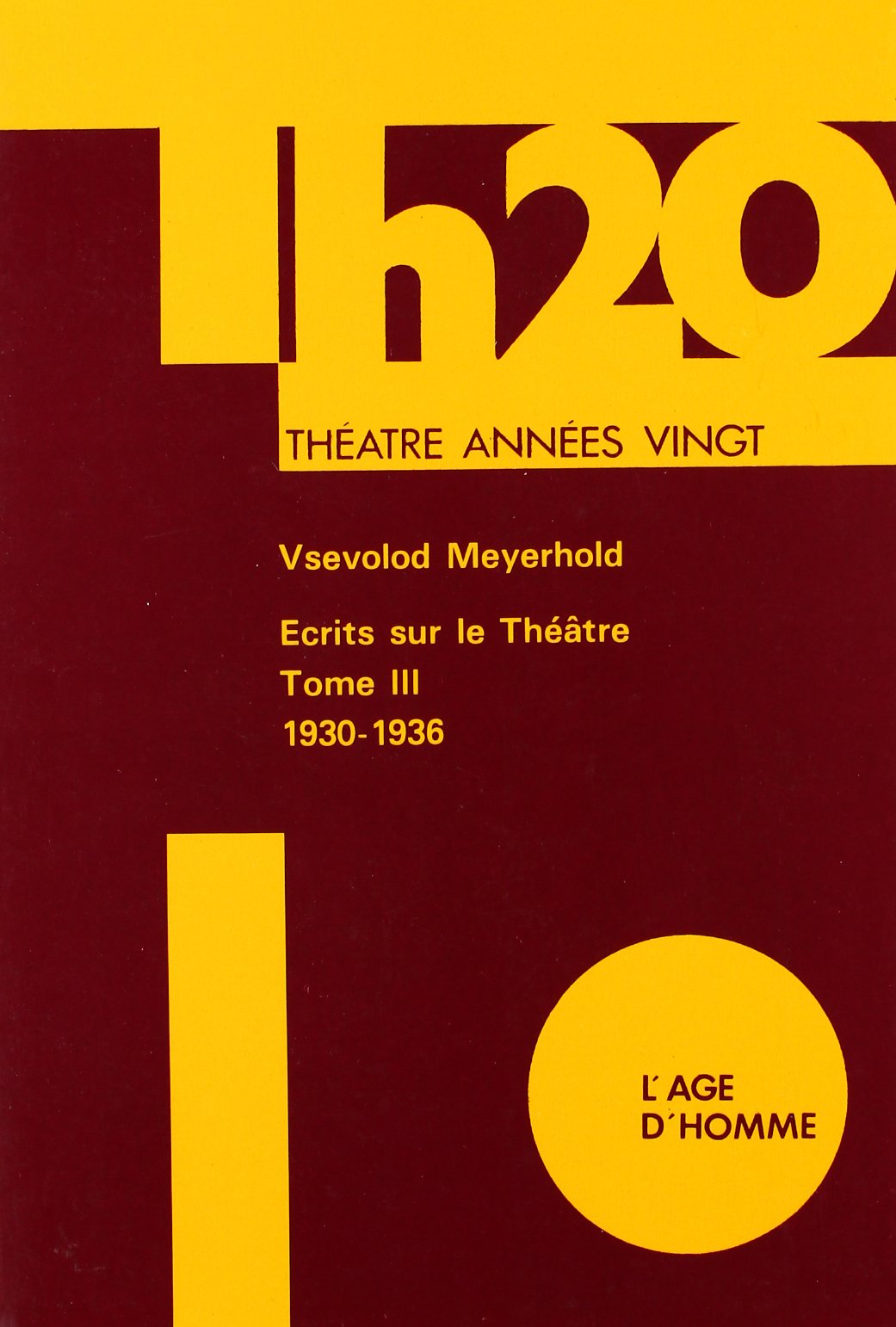 Ecrits sur le théâtre, tome 3 : 1930-1936 9782825109021