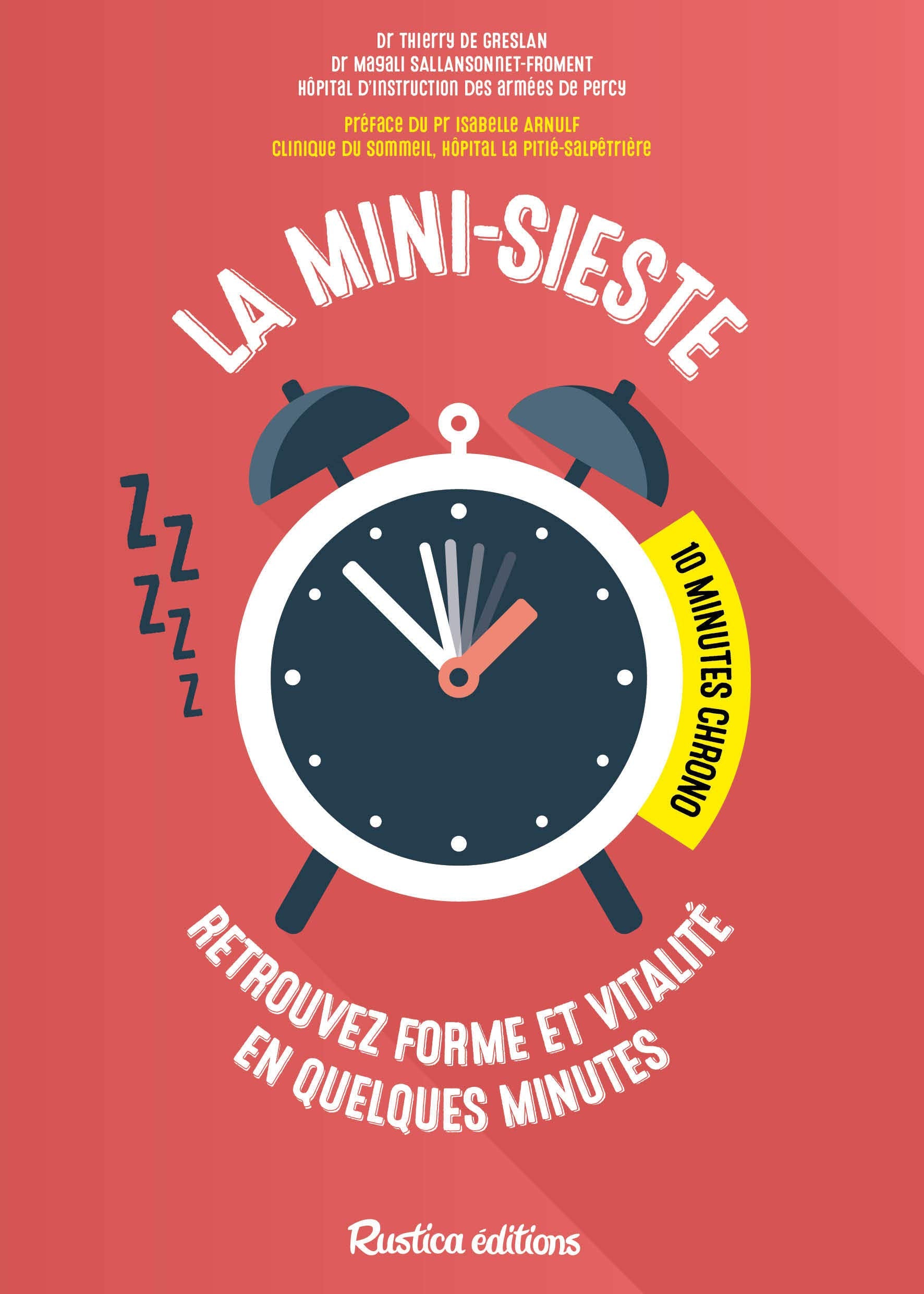 La mini-sieste : 10 minutes chrono !: Retrouvez forme et vitalité en quelques minutes 9782815309424