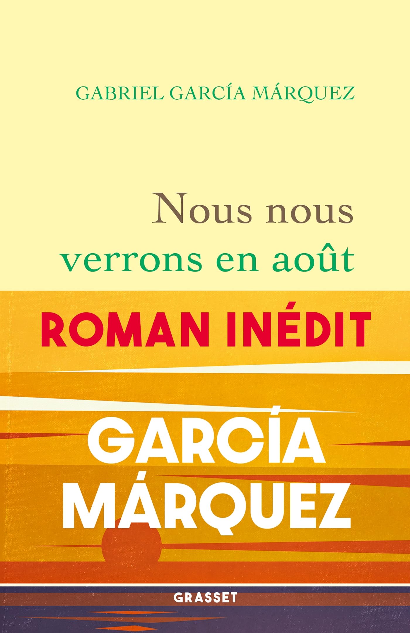 Nous nous verrons en août: Roman 9782246836322