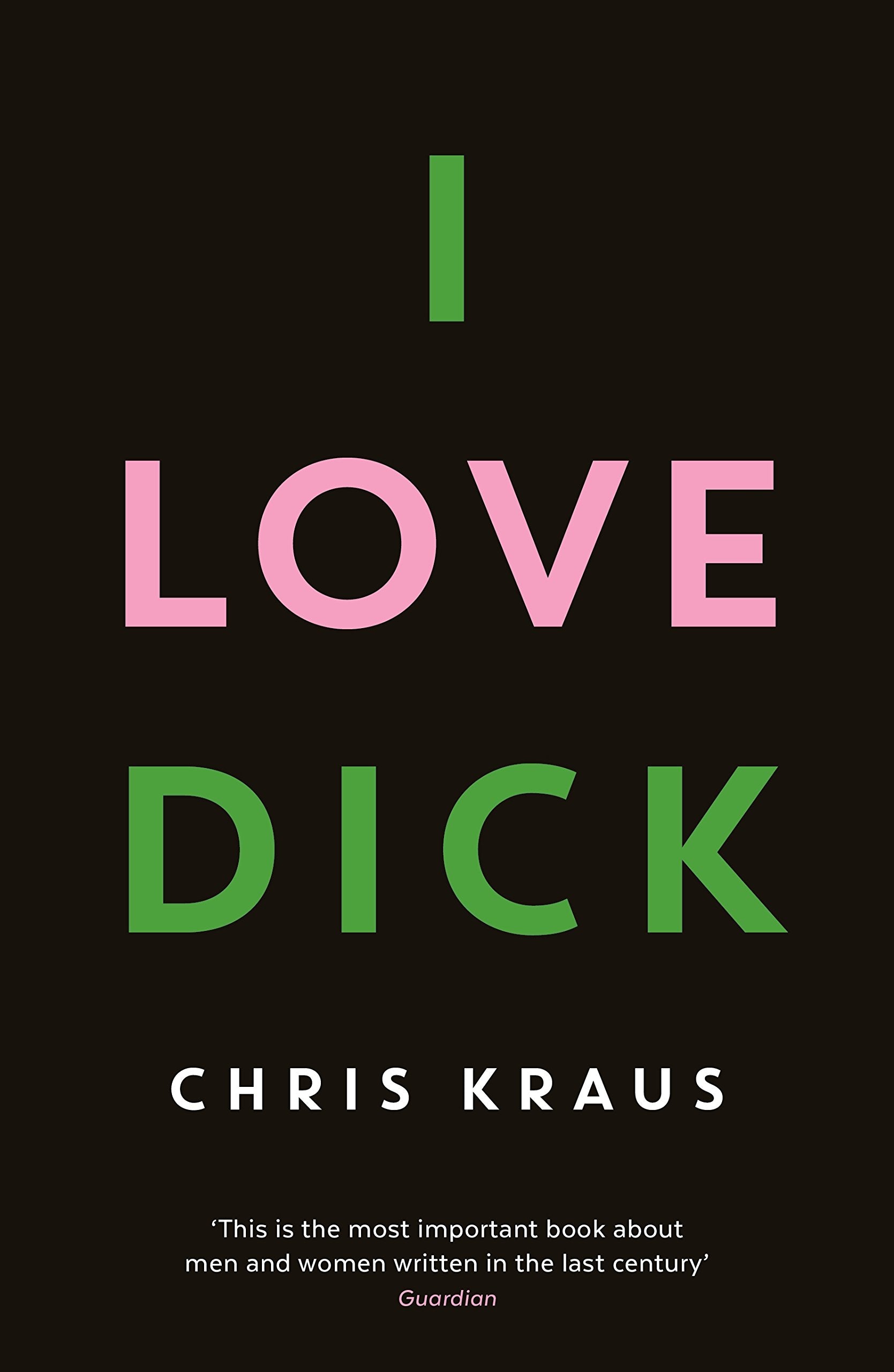 I Love Dick 9781781256480
